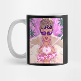 you are kenough Mug